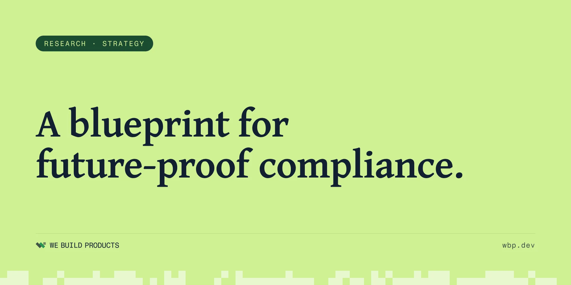 The Blueprint for a Future-Proof Compliance Solution